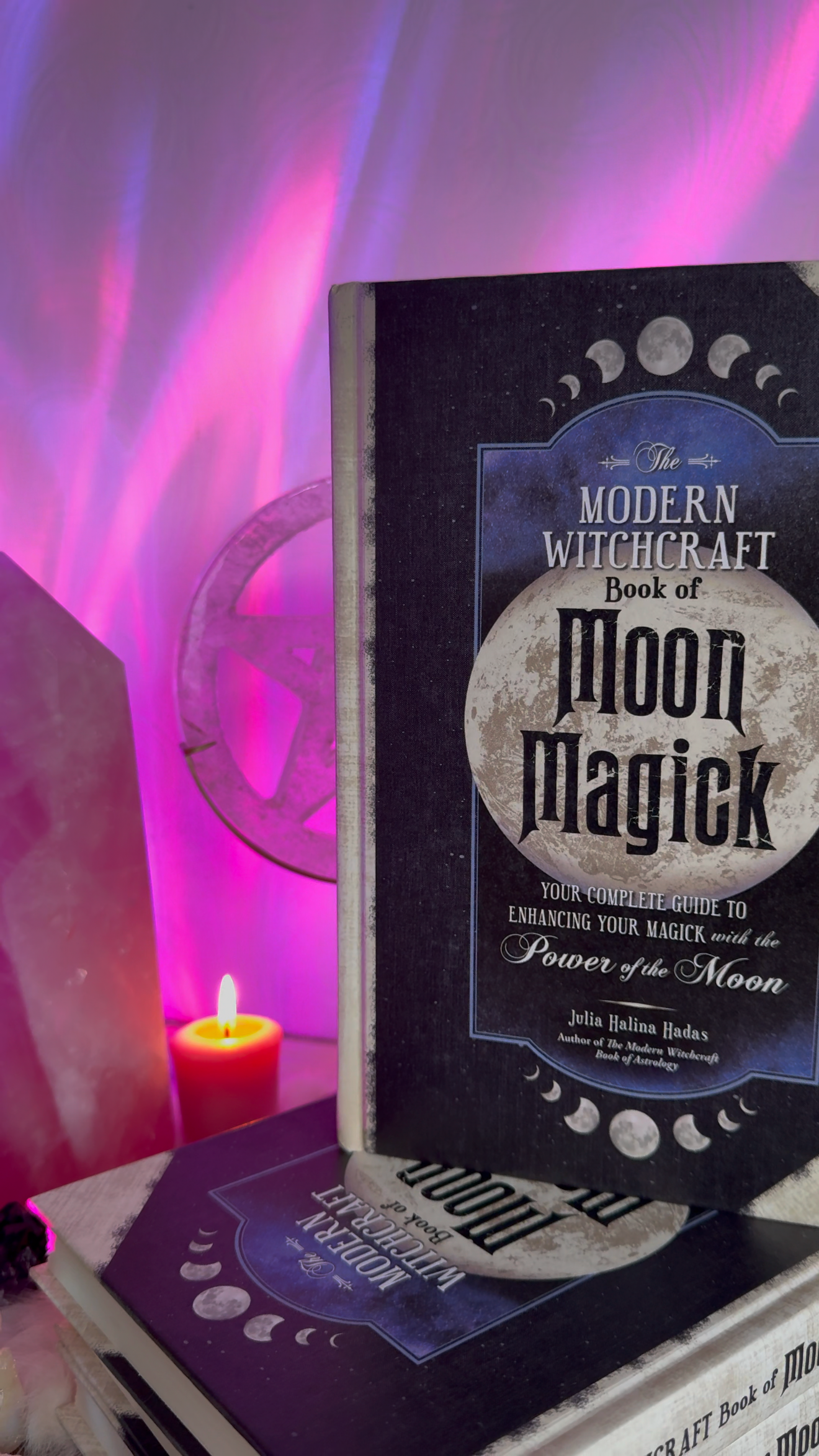 The Modern Witchcraft Book Of Moon Magick - Julia Halina Hadas